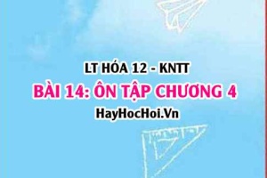 Ôn tập chương 4: POLYMER? Hóa 12 bài 14 KNTT (Kết nối tri thức)